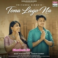 Tona Lago Na (Priyanka Singh)