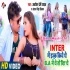Inter Me Ishq Kiye The B A Me The To Diye The (Awdhesh Premi Yadav, Antra Singh Priyanka)