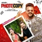 Photo Copy (Khesari Lal Yadav)