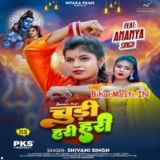 Chudi Hari Hari (Shivani Singh)