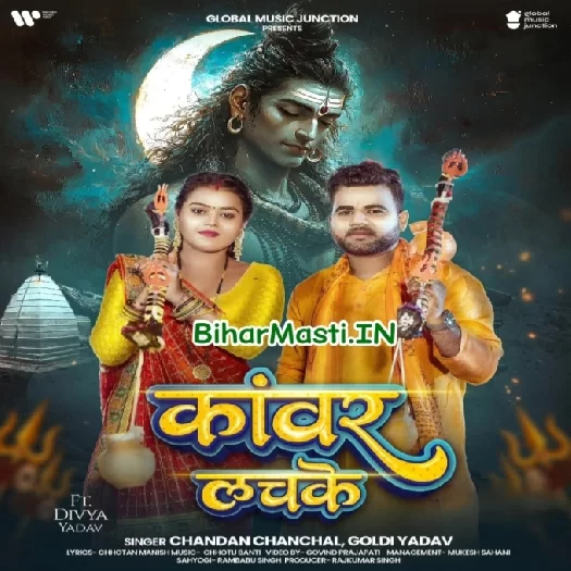 Kanwar Lachke (Chandan Chanchal , Goldi Yadav)