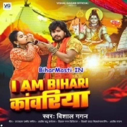 I Am Bihari Kanwariya (Vishal Gagan)
