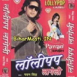 Lollipop Lagelu (Pawan Singh)
