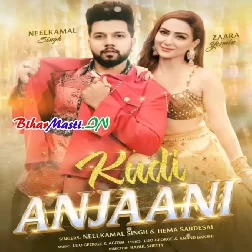 Kudi Anjaani (Neelkamal Singh,Hema Sardesai)