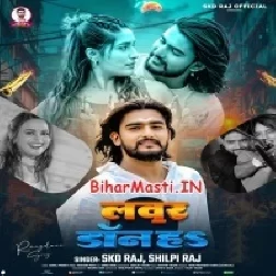Lover Don Ha (SKD Raj, Shilpi Raj)