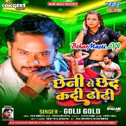Chheni Se Chhed Kadi Dodhi (Golu Gold)